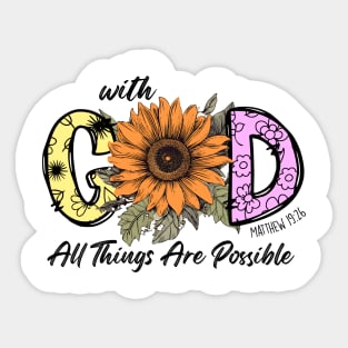 With god all things are possible Sticker